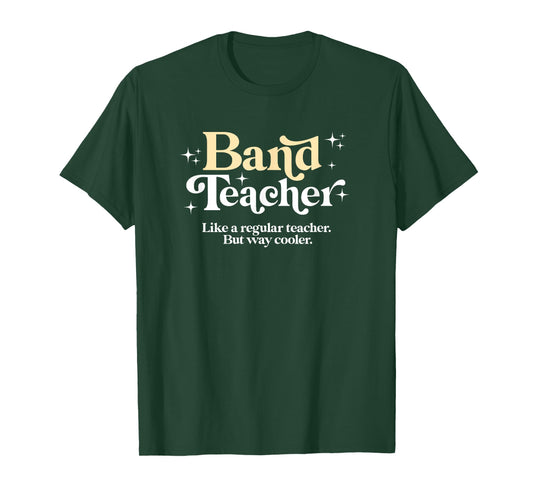 Band Teacher - Funny Back to School Essential Must Have T-Shirt