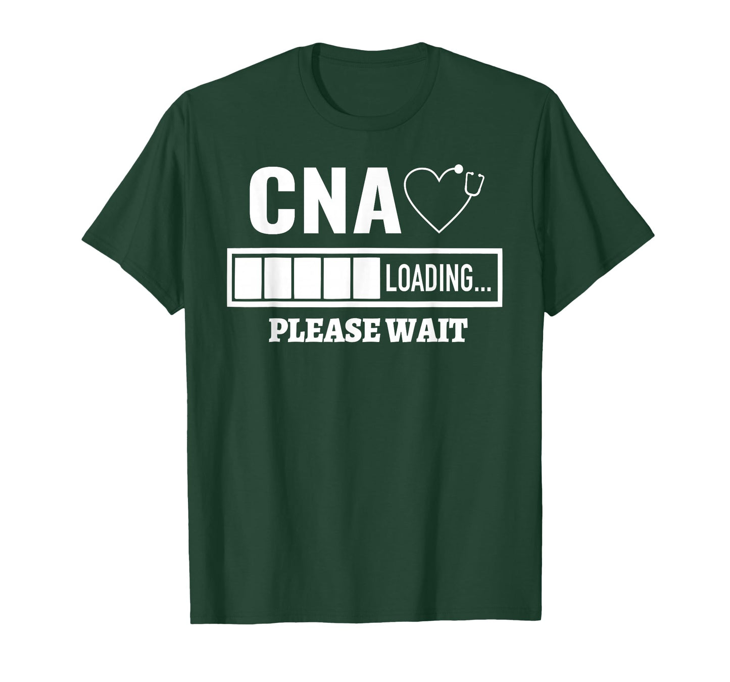 CNA Nursiing Certified Nurse Assistant Stethoscope Loading T-Shirt