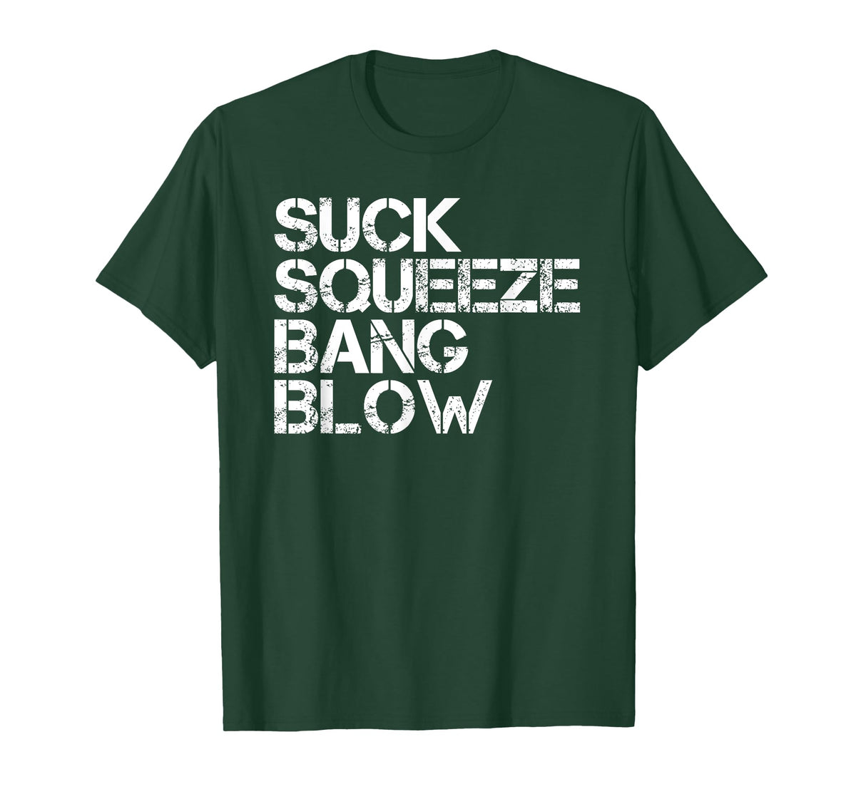 Suck Squeeze Bang Blow Funny Mechanic Car Piston Engine Gift T-Shirt