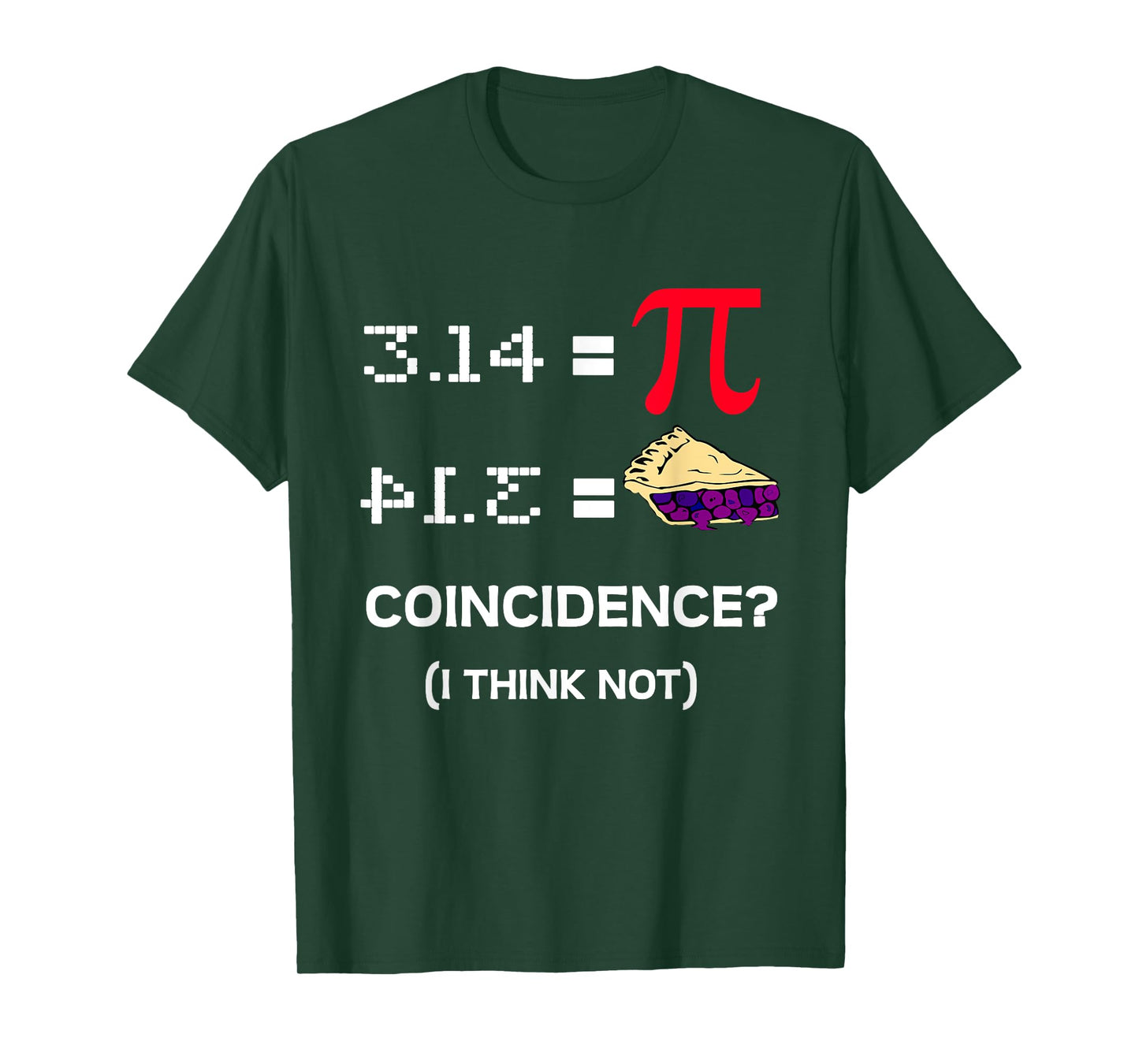 3.14 Pie Coincidence - Pi Day Funny Math Teacher Men Women Girls Kids T-Shirt
