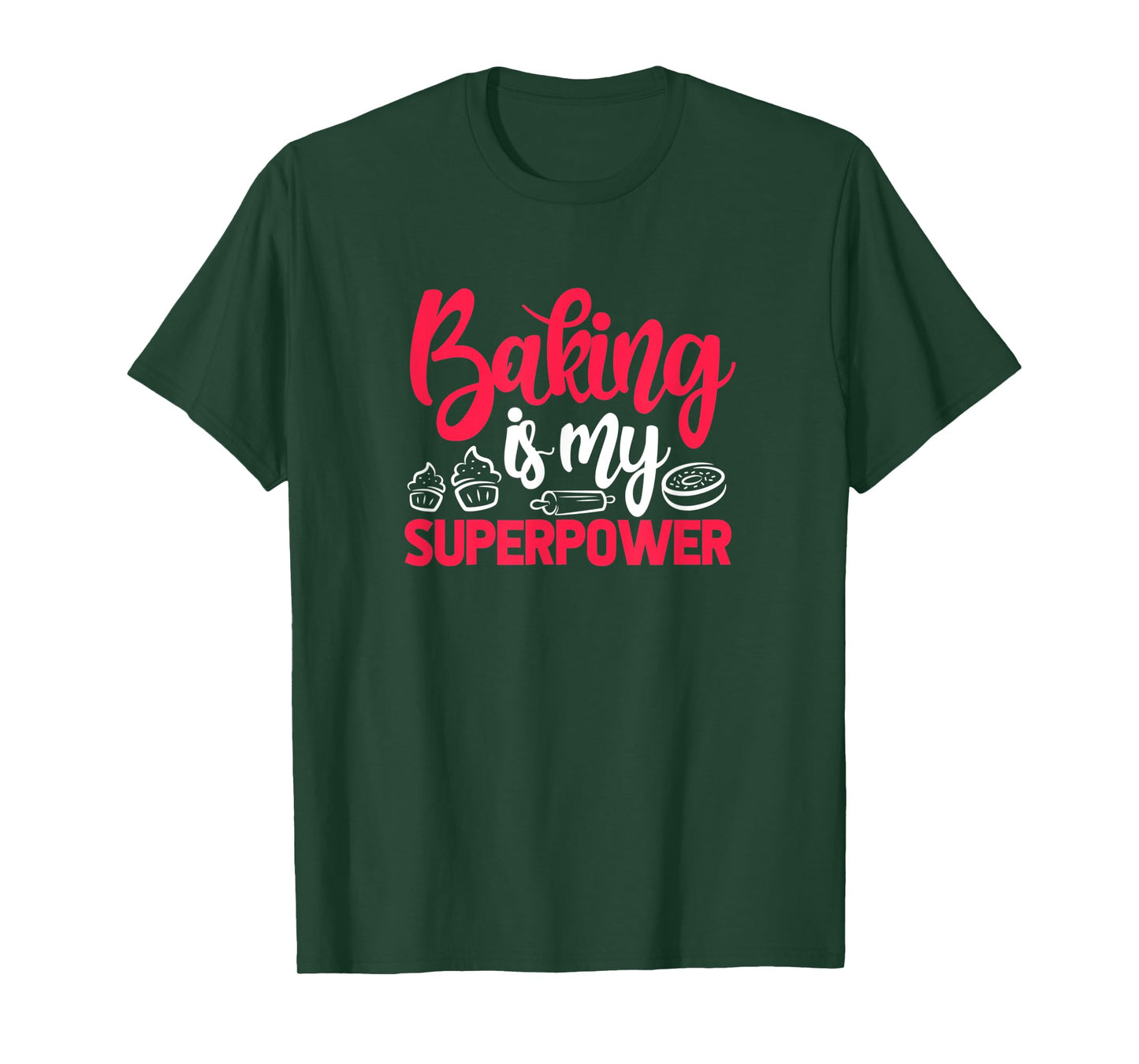 Baking Is My Superpower Funny Baker Pastry Chef T-Shirt