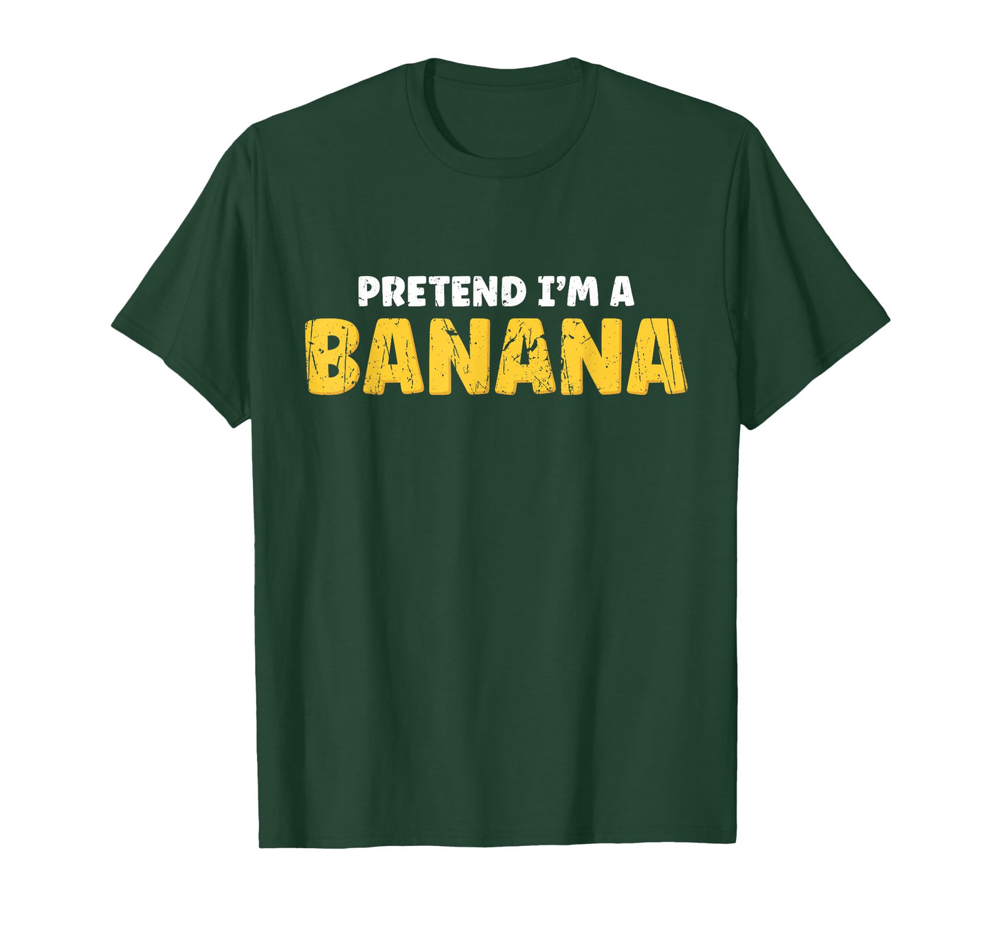 Pretend I'm A Banana - Fruit T-Shirt