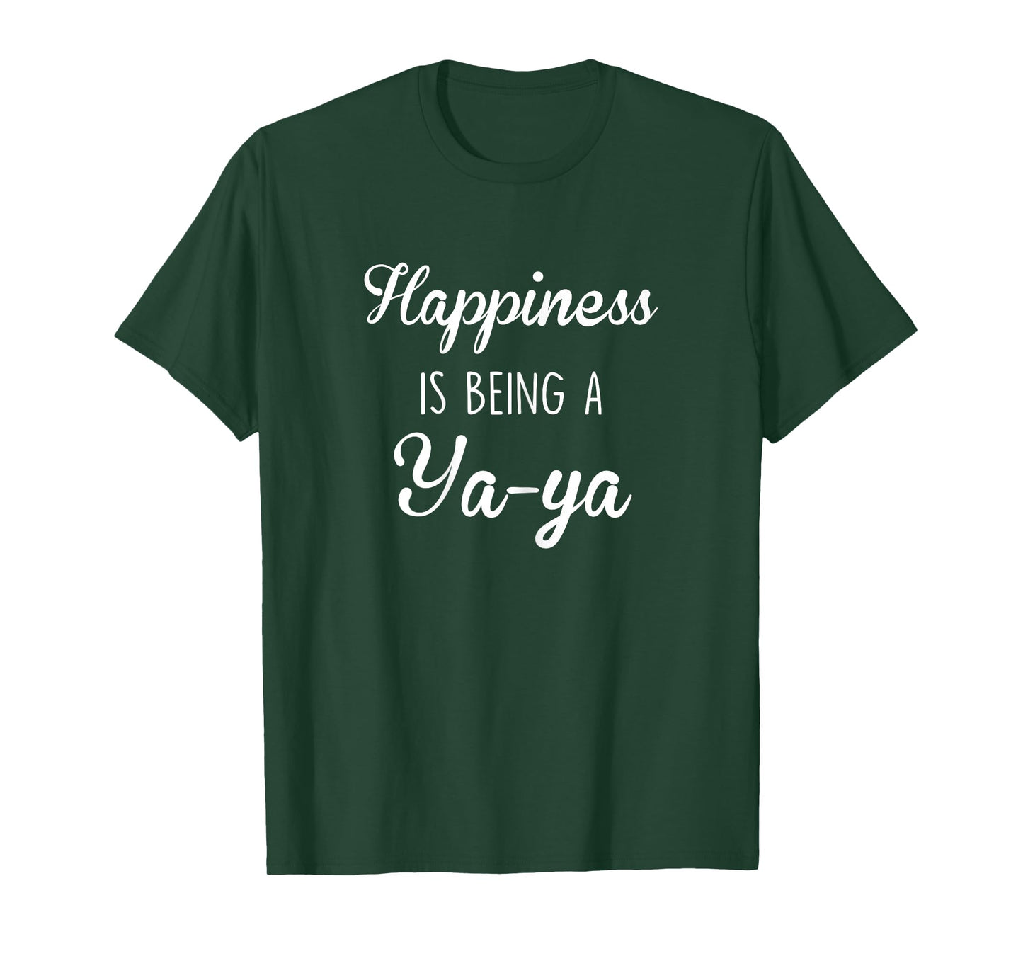 Ya-ya Shirt Gift: Happiness T-Shirt
