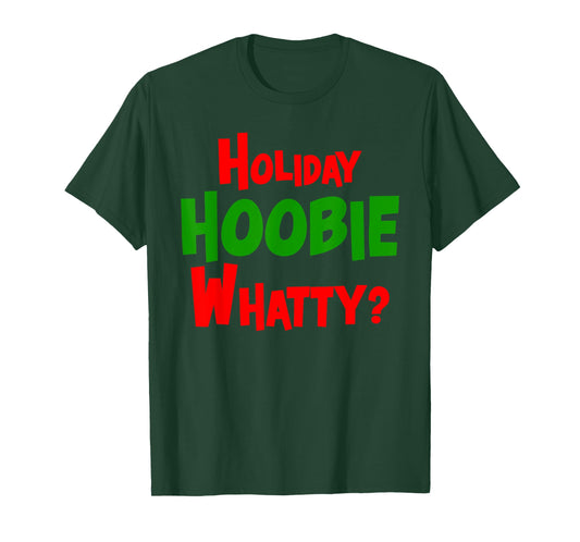 Holiday Hoobie Whatty? Black Unisex Casual Christmas T-Shirt