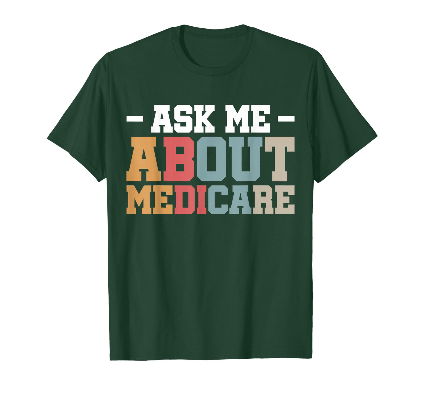 Ask Me About Medicare T-Shirt