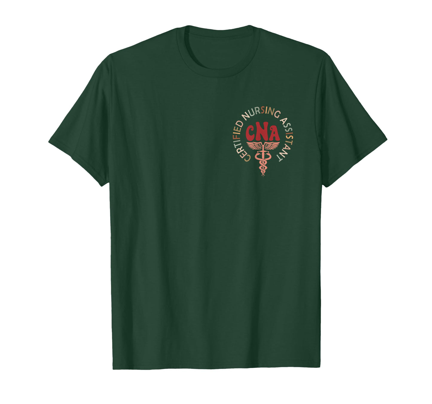 Certified Nurse Assistant Certified Nursing Assistant CNA T-Shirt
