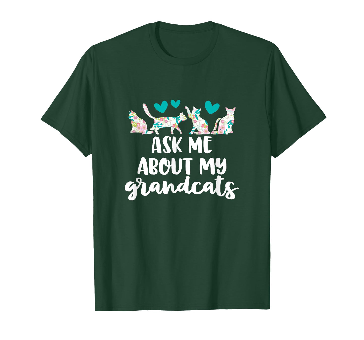 Ask Me About My Grandcats Funny Grandparent Cat Mom Gift T-Shirt
