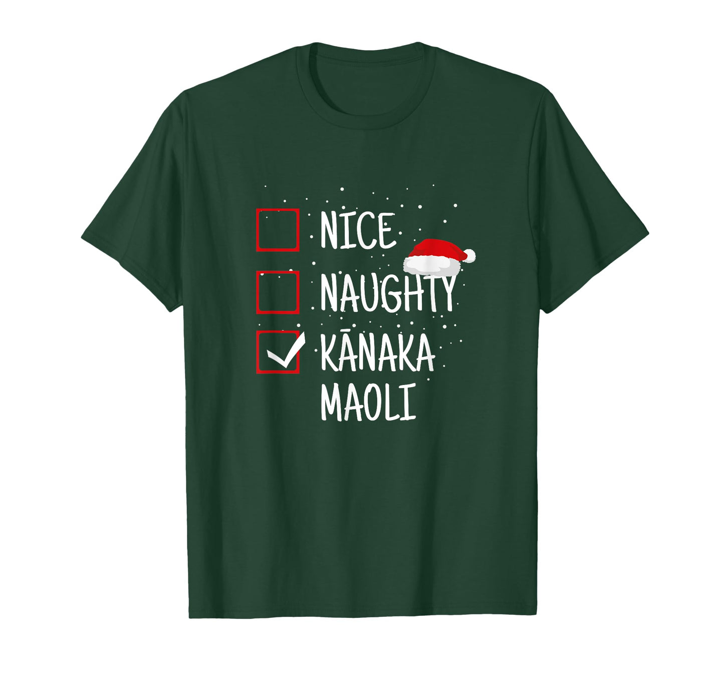 Nice, Naughty, Kanaka Maoli Christmas List - Native Hawaiian T-Shirt