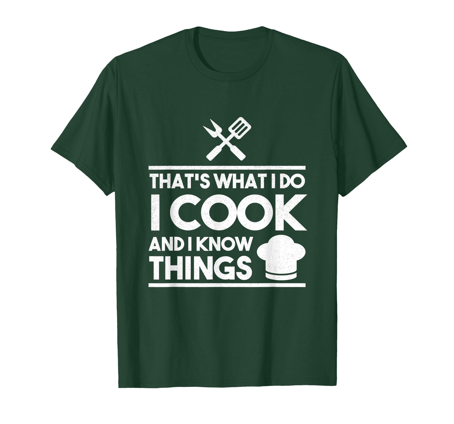 Cooking Chef That's What I Do I Cook And Know Things T-Shirt