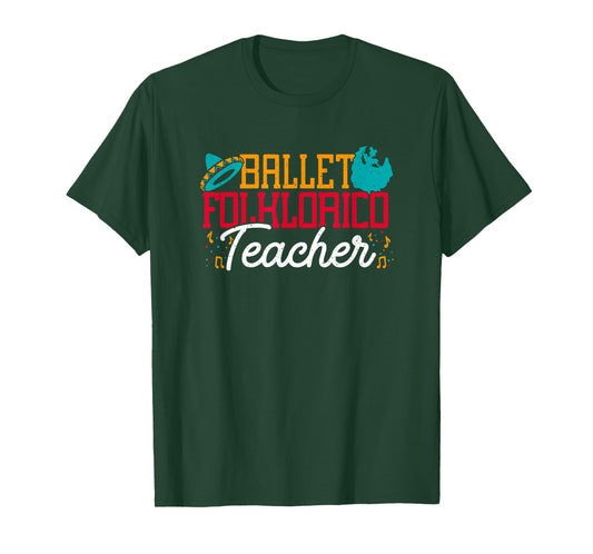 Ballet Folklorico Teacher Latin Dance Cinco De Mayo Dancer T-Shirt for Men Women