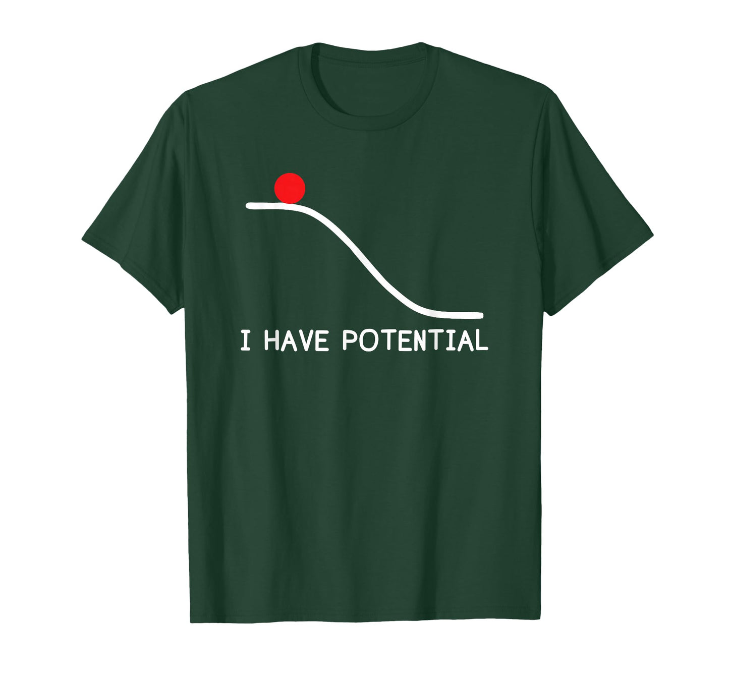 Physics I Have Potential Energy Funny T-Shirt Small