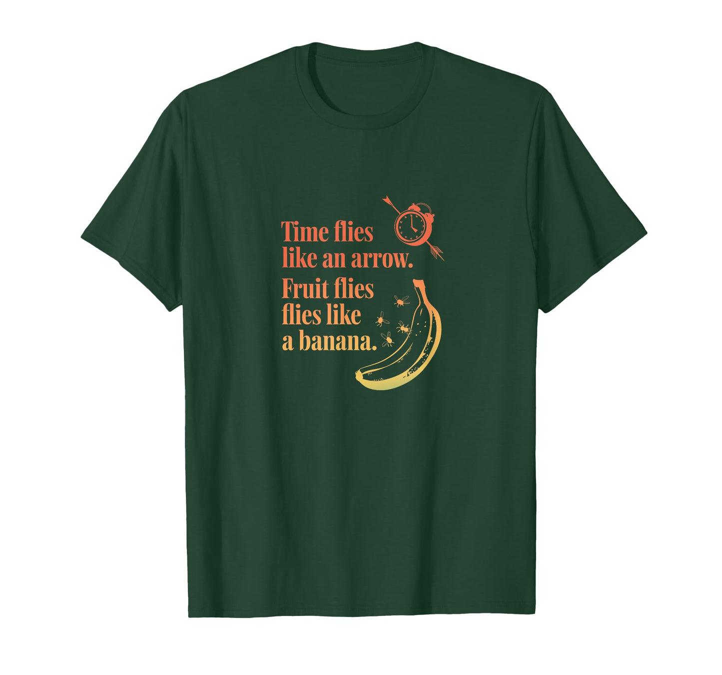 Time Flies Like an Arrow, Fruit Flies Like a Banana Wordplay T-Shirt