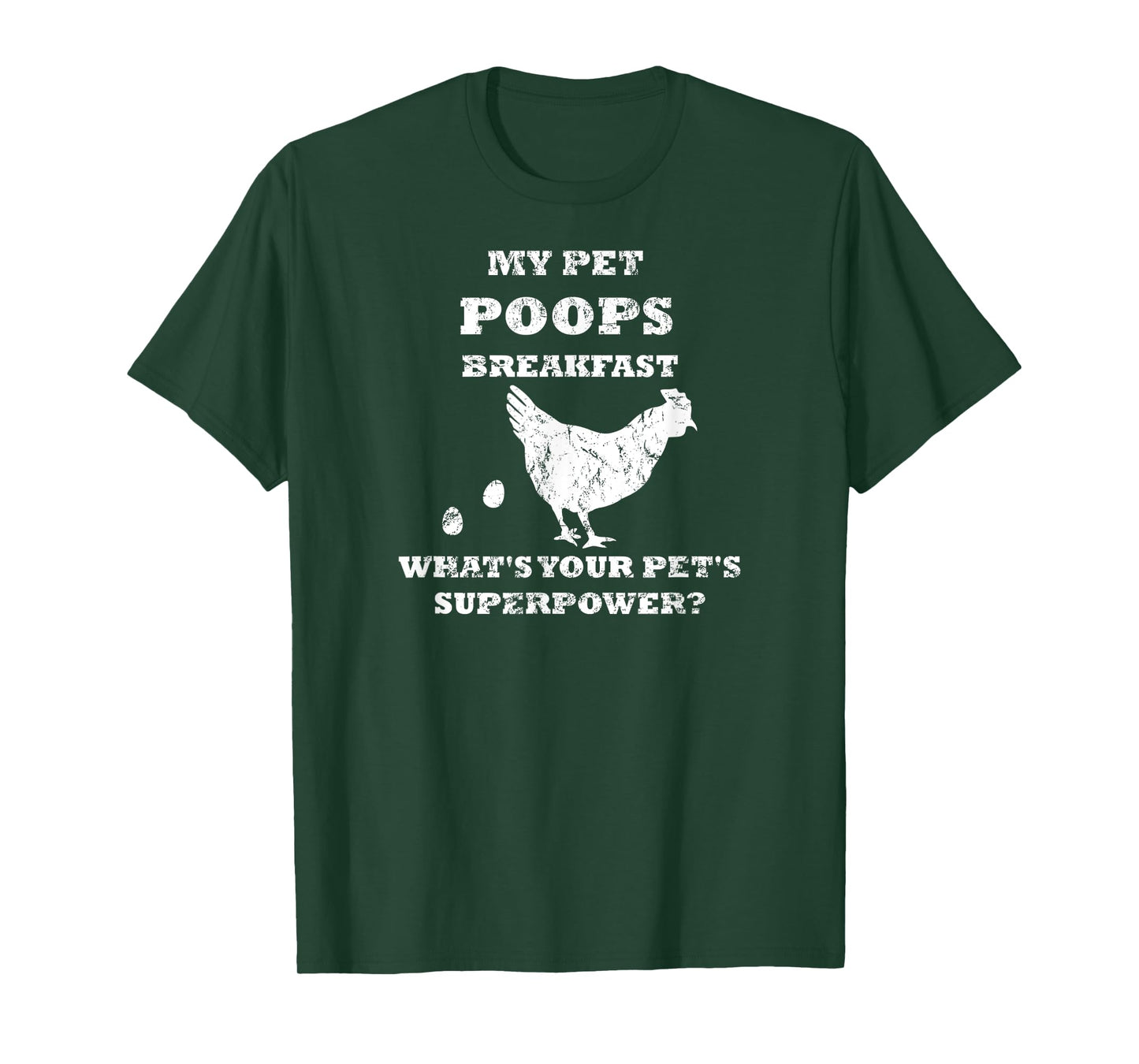 Funny My Pet Poops Breakfast What's Your Pet's Superpower T-Shirt