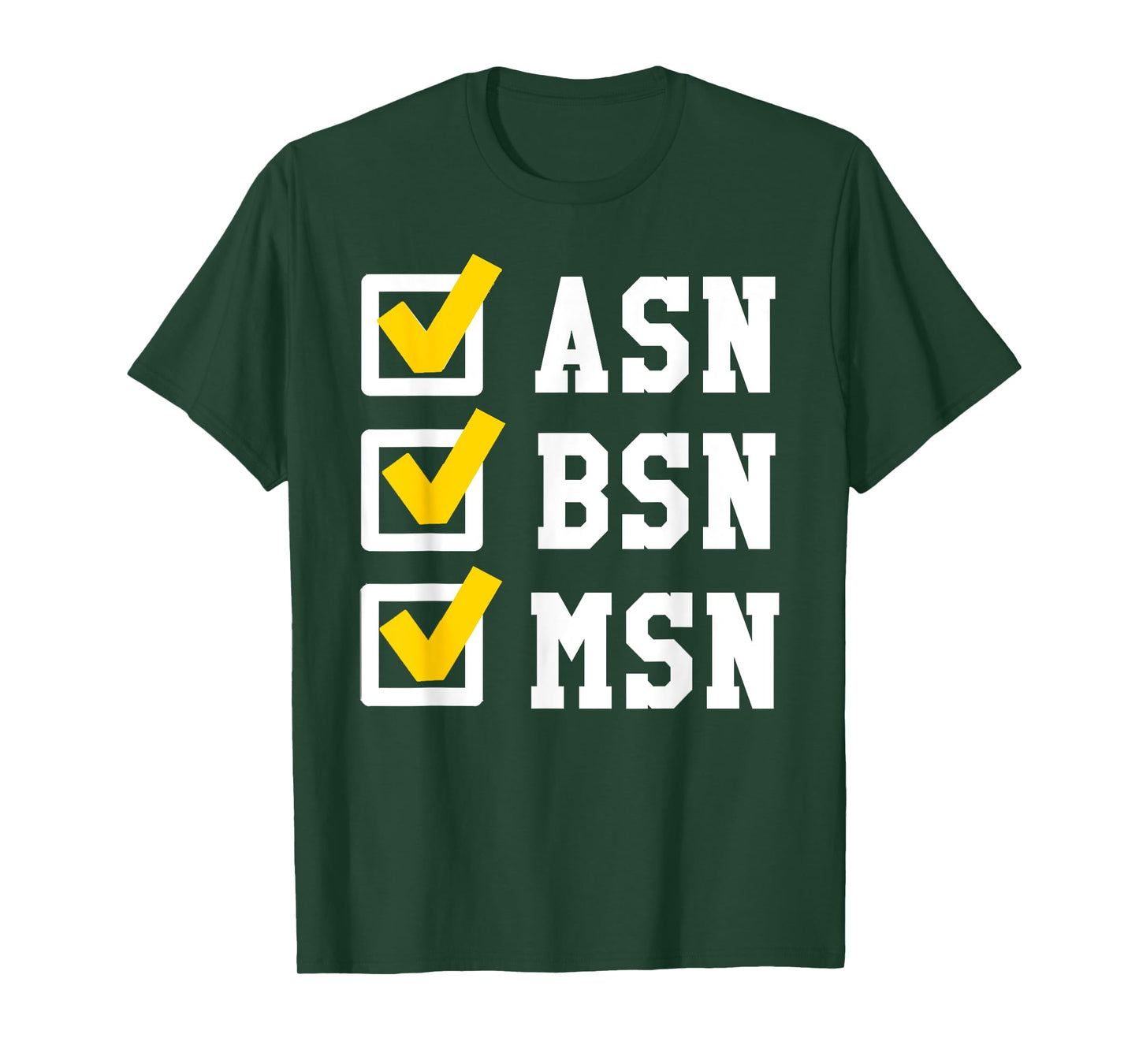 ASN BSN MSN Nursing Degree Checklist Funny Graduation Gift T-Shirt