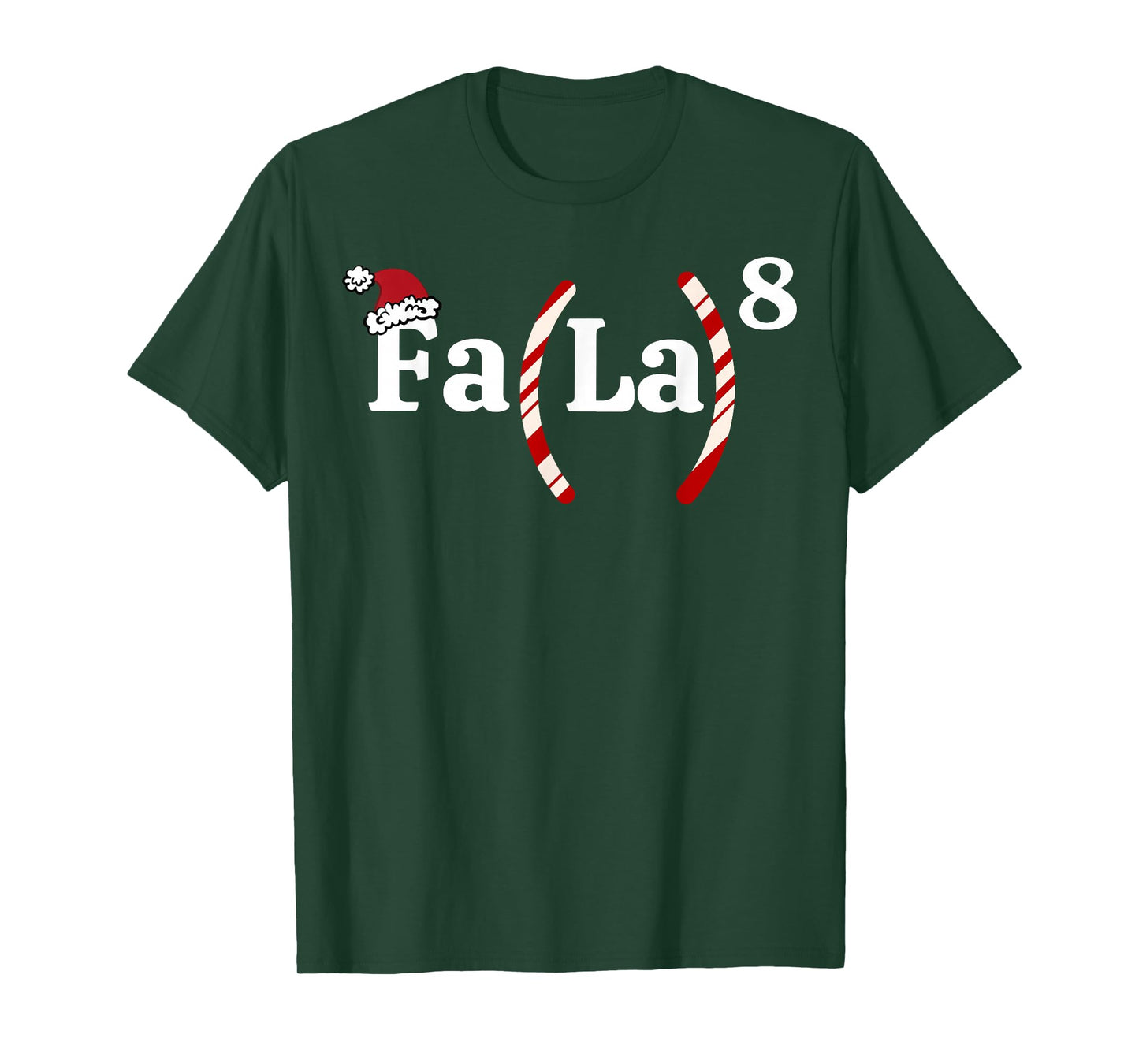 FA (LA) 8 Funny Christmas Santa FA La Math Teacher Student T-Shirt