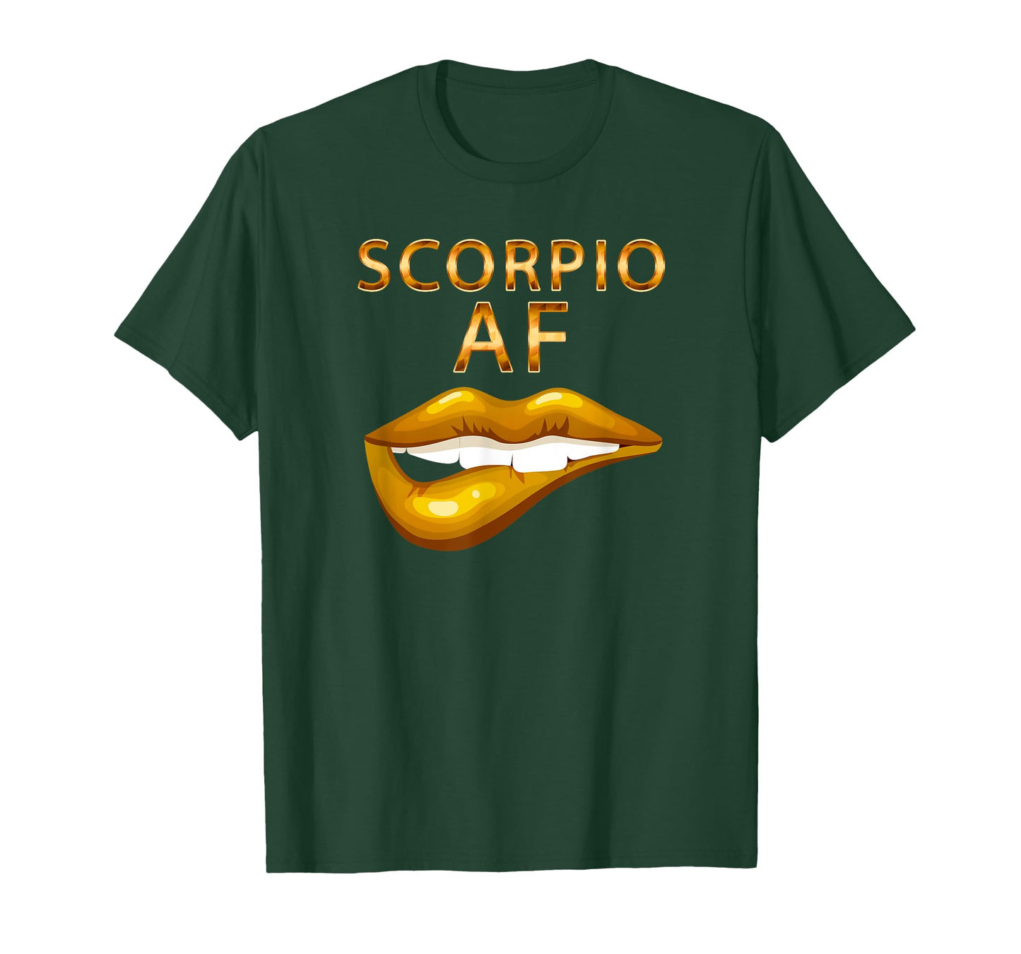 Scorpio Af Gold Sexy Lip Birthday T-Shirt