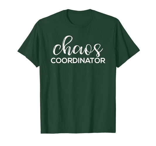 Chaos Coordinator Funny Printed Graphic Mom Babysitter Nanny T-Shirt