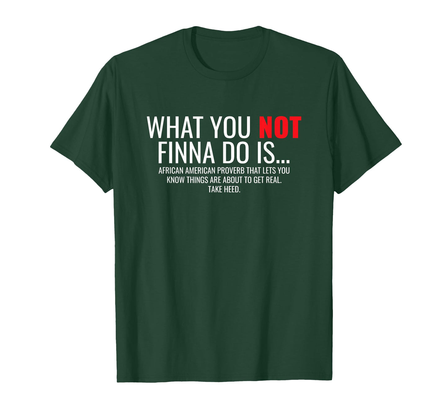 African American Sarcasm What You Not Finna Do Is Phrase T-Shirt
