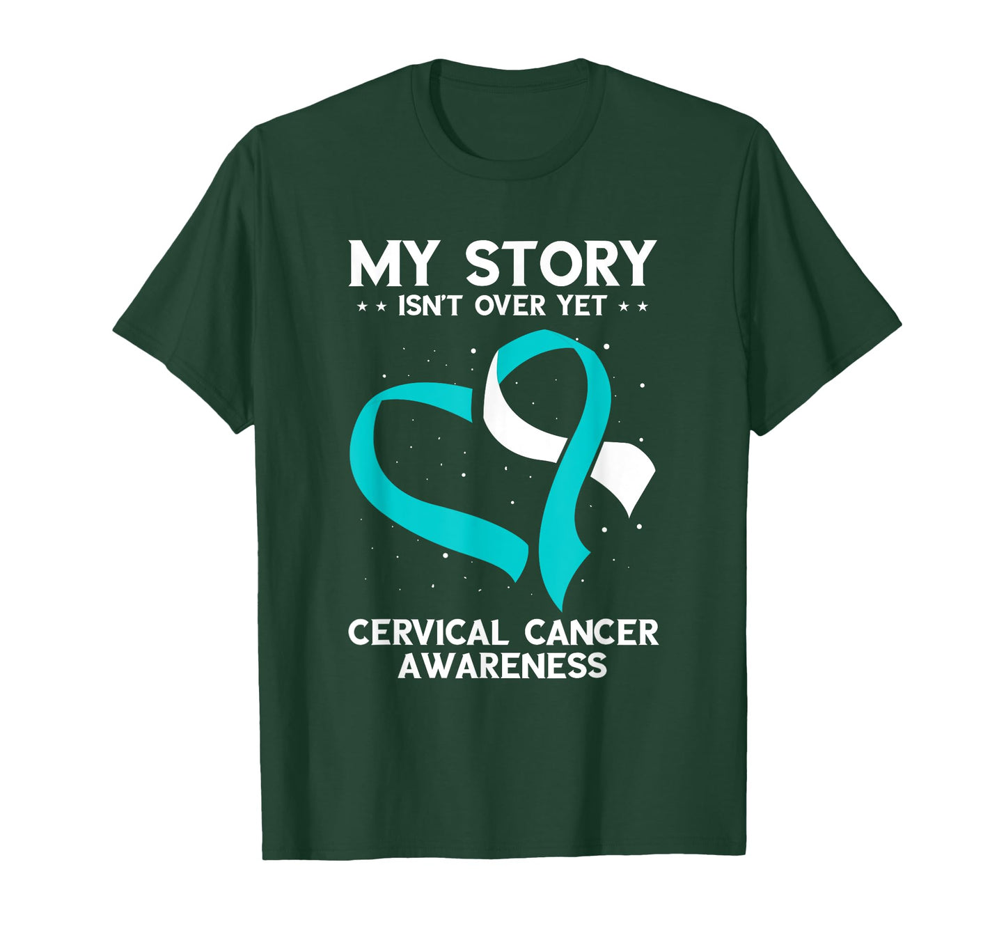 Cervical Cancer Awareness My Story Isn't Over Yet T-Shirt