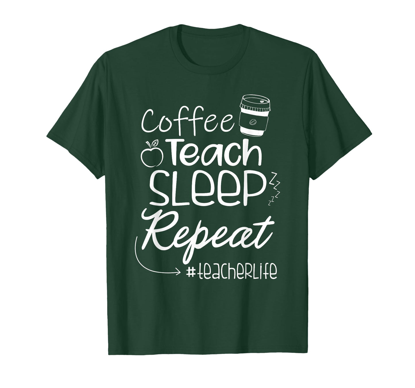 Coffee Teach Sleep Repeat TeacherLife Kindergarten Teacher Men Women T-Shirt
