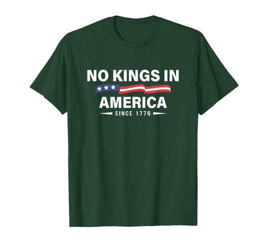 No Kings in America Since 1776 Historic Spirit T-Shirt