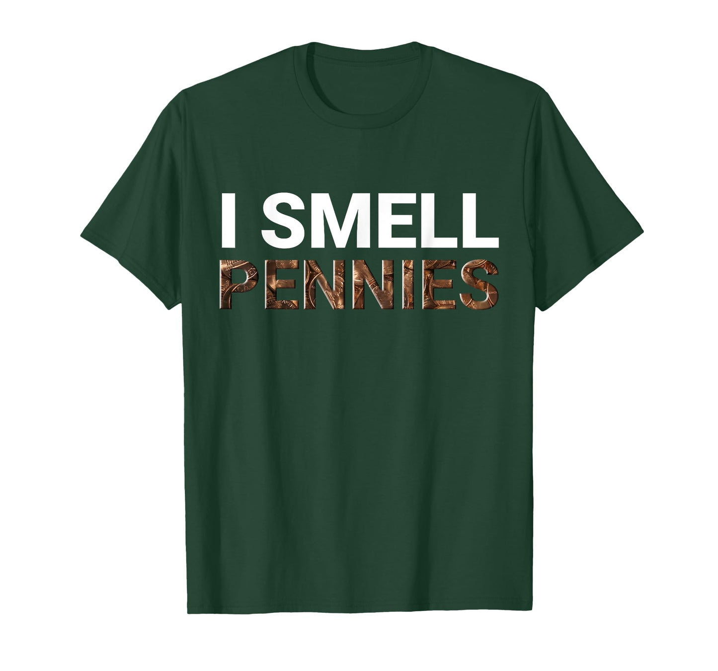 I Smell Pennies Funny Dank Meme T-Shirt
