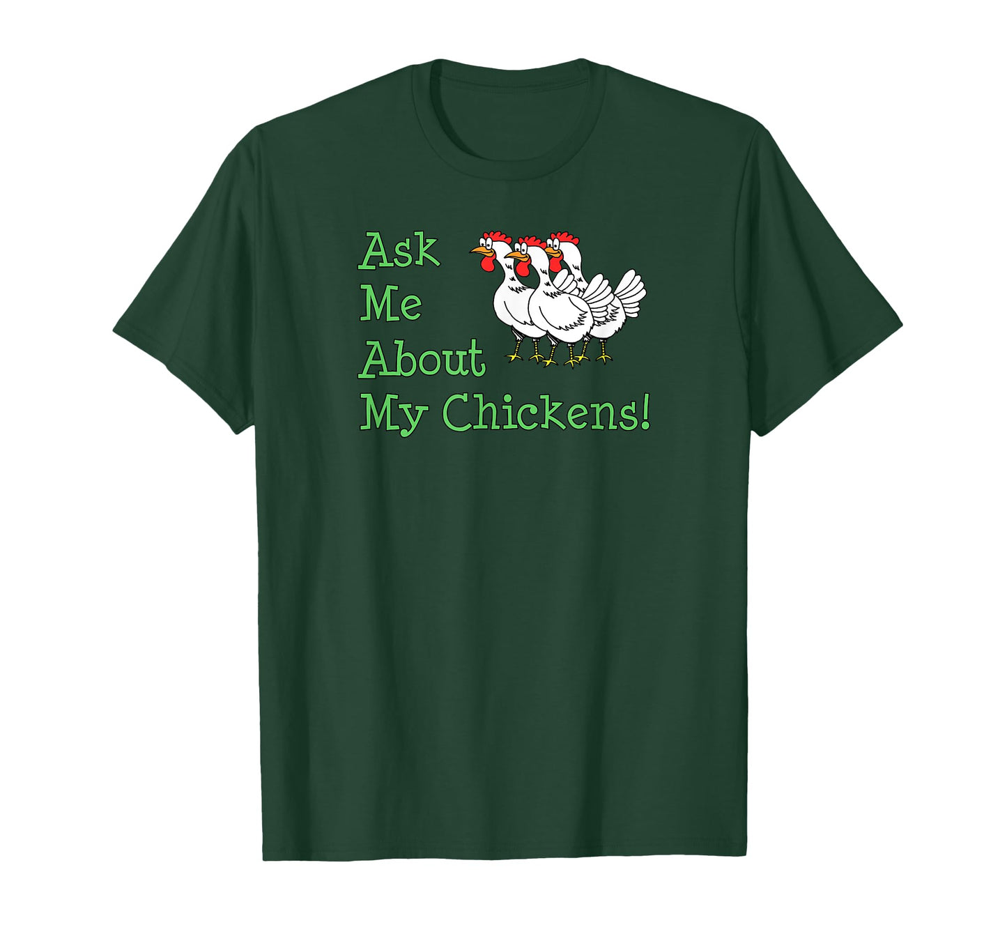 Ask Me About My Chickens Pet Backyard Chicken Owner T-Shirt
