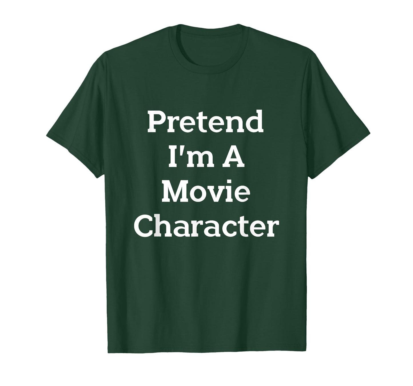 Pretend I'm A Movie Character Costume Funny Halloween Party T-Shirt