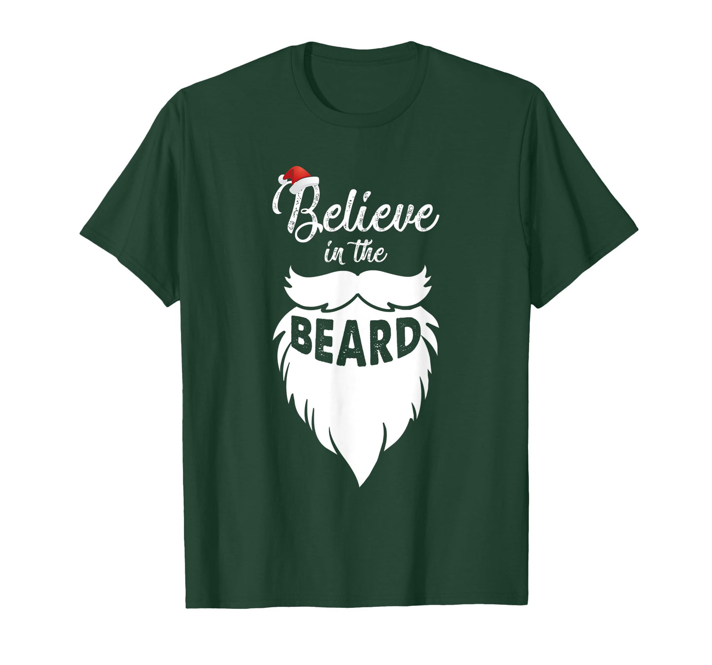Believe in the Beard Christmas Santa Claus Xmas Gift For Men T-Shirt