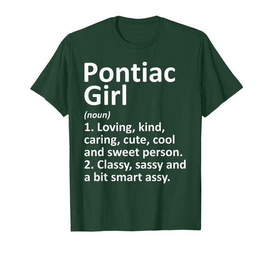 PONTIAC GIRL MI MICHIGAN Funny City Home Roots Gift T-Shirt