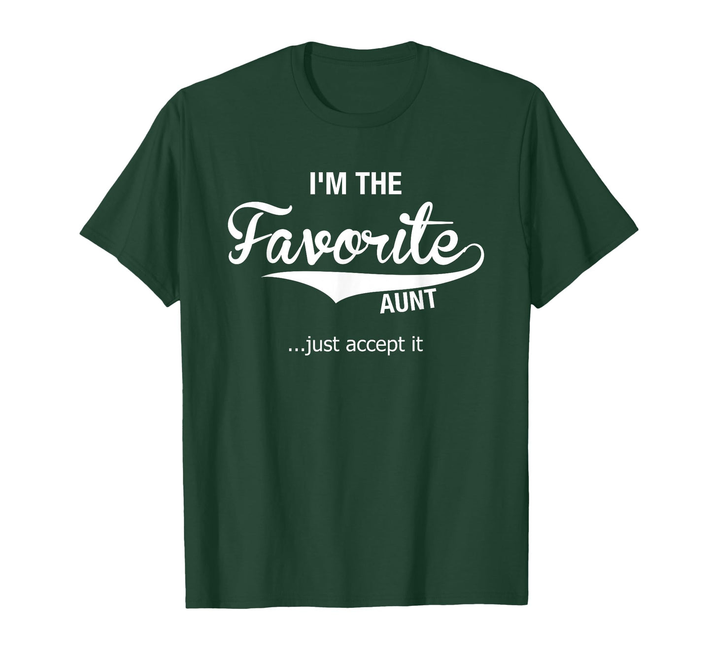 Aunt Gifts From Niece Nephew Auntie I'm The Favorite Aunt T-Shirt