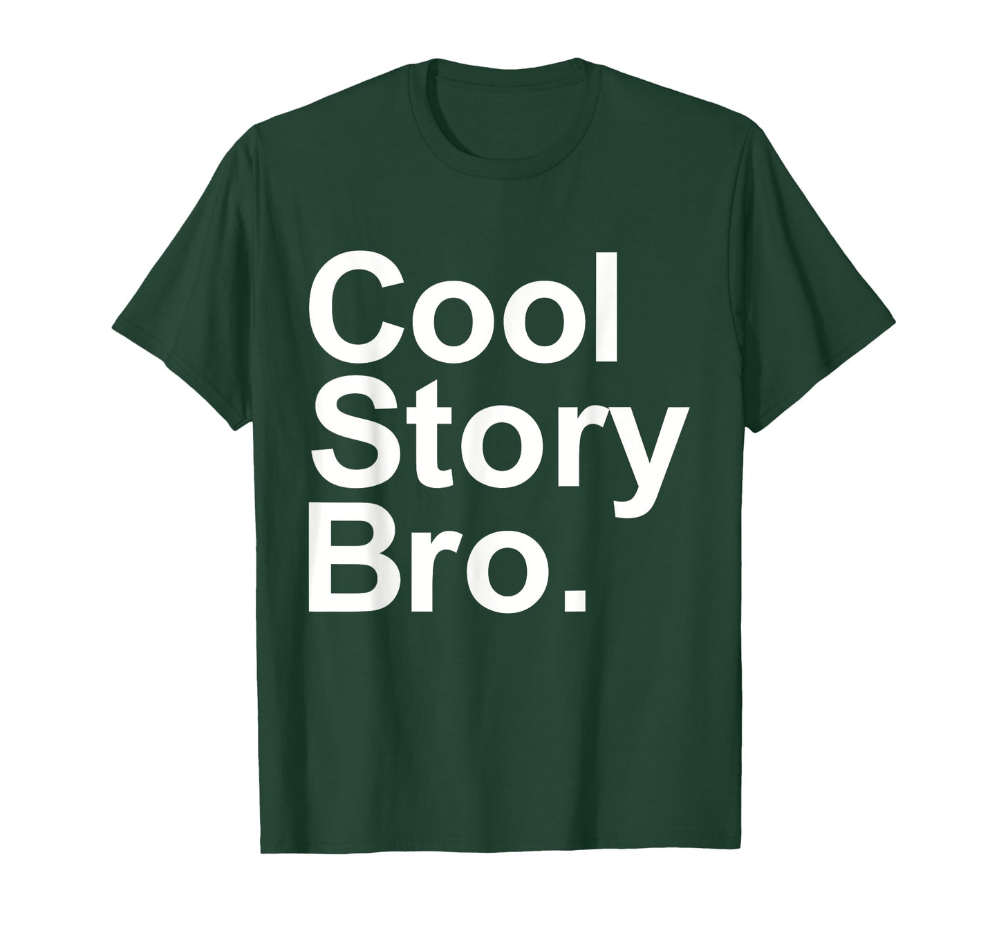 Cool story bro tell it again T-Shirt