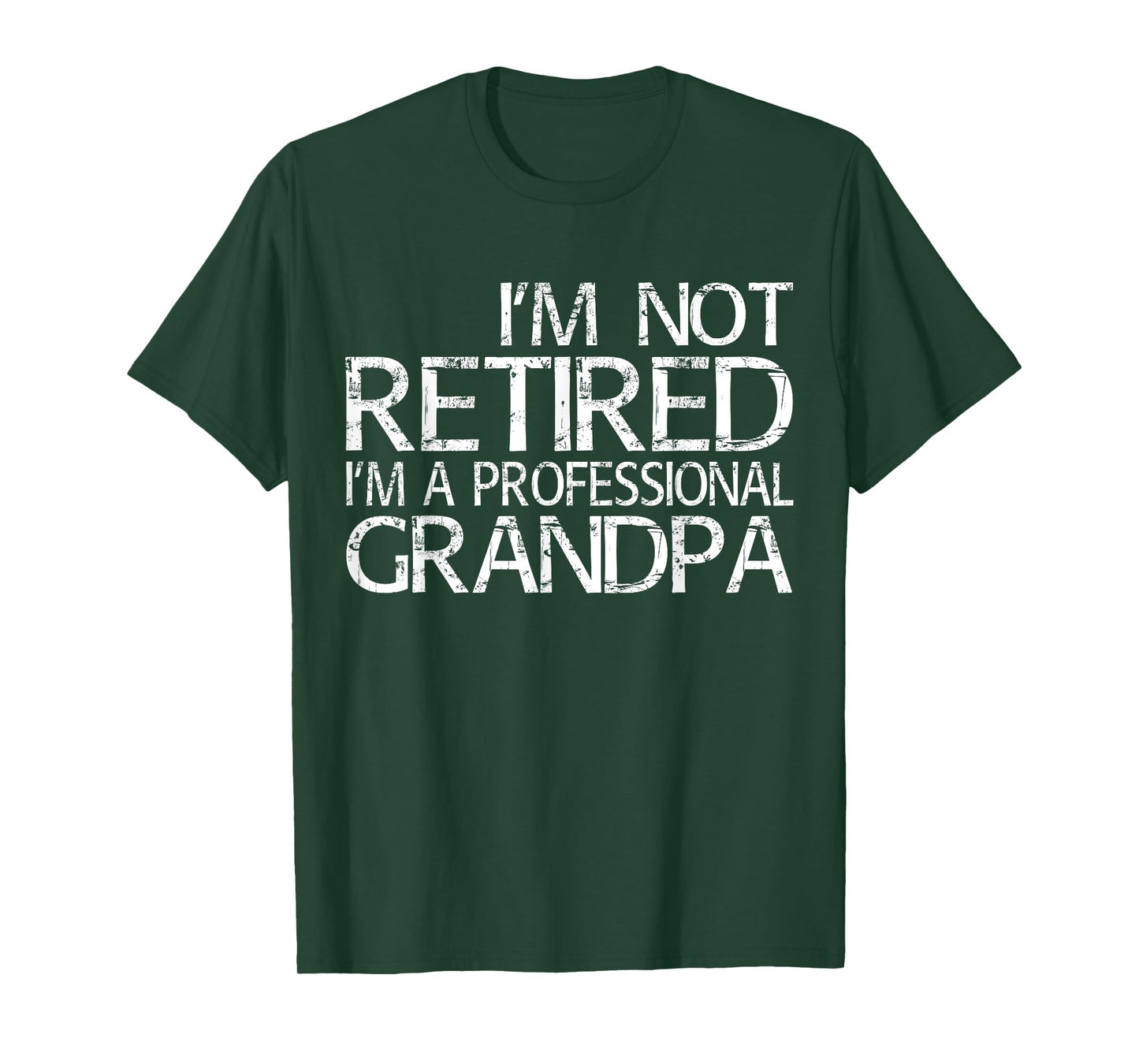 I'm Not Retired I'm A Professional Grandpa Shirt Fathers Day T-Shirt