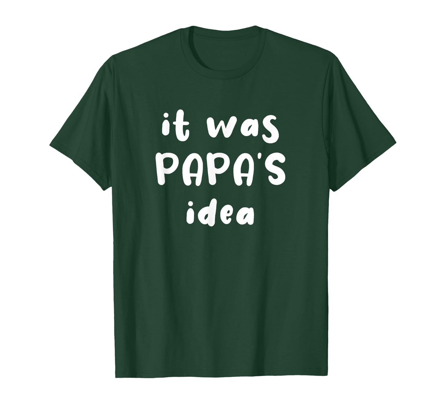 It Was Papa's Idea Funny Kids Grandpa Gift T-Shirt