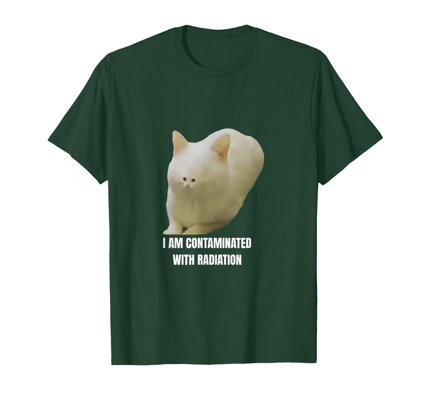 I Am Contaminated With Radiation Ironic Cat Meme T-Shirt