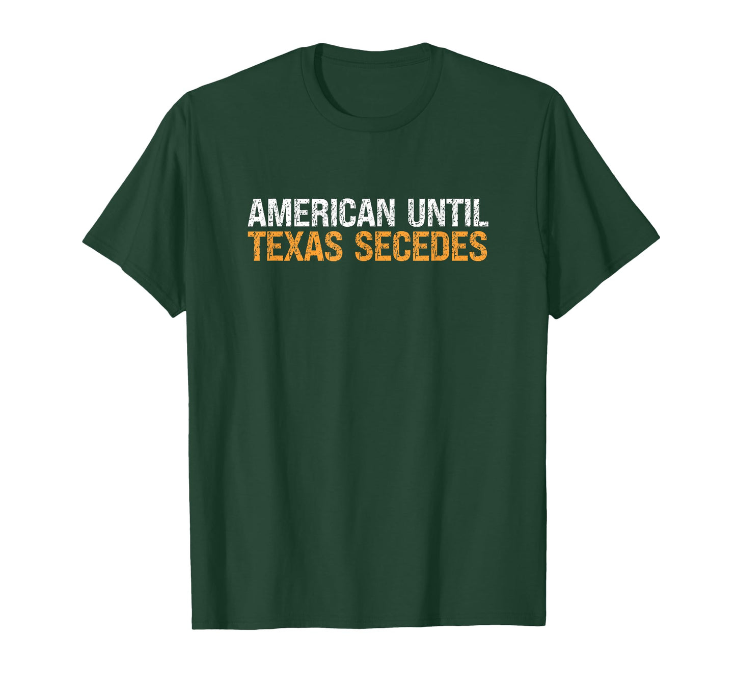 American Until Texas Secedes Vintage T-Shirt