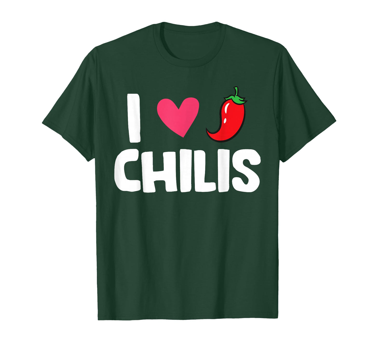 Chili Pepper Hot And Spicy Food Lover I Love Chilis T-Shirt