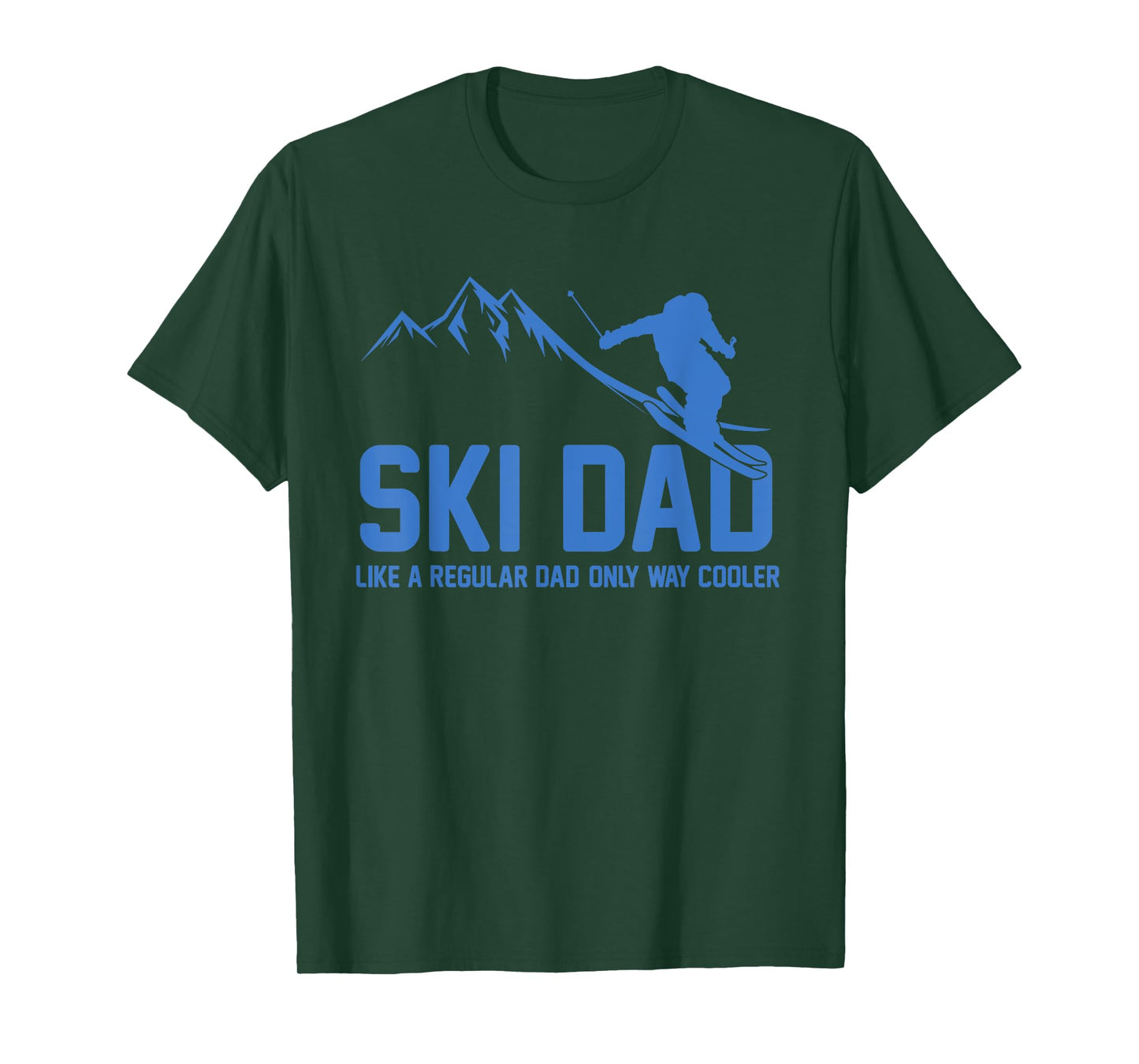 Ski Dad Funny Skiier Snowy Adventure Skiing Lovers Quote Gag T-Shirt