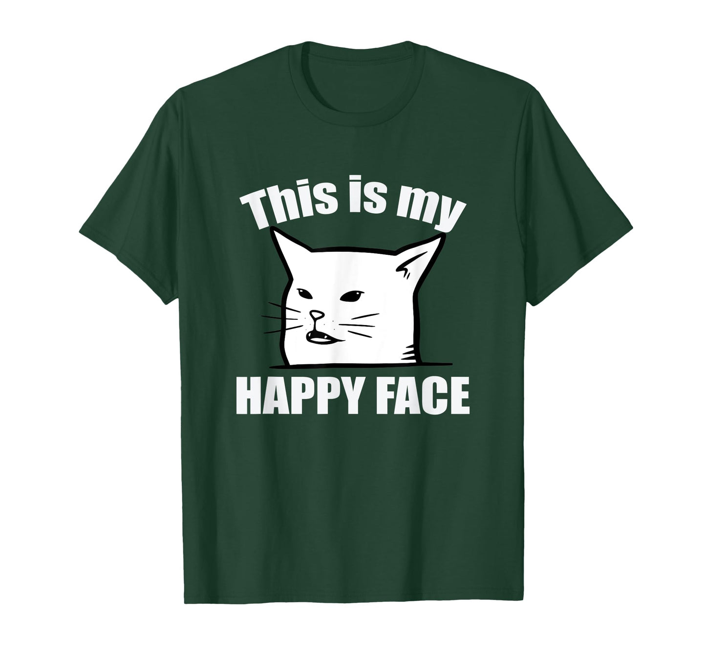 This Is My Happy Face Smudge The Cat Sarcastic Saying T-Shirt for Men Women Kids