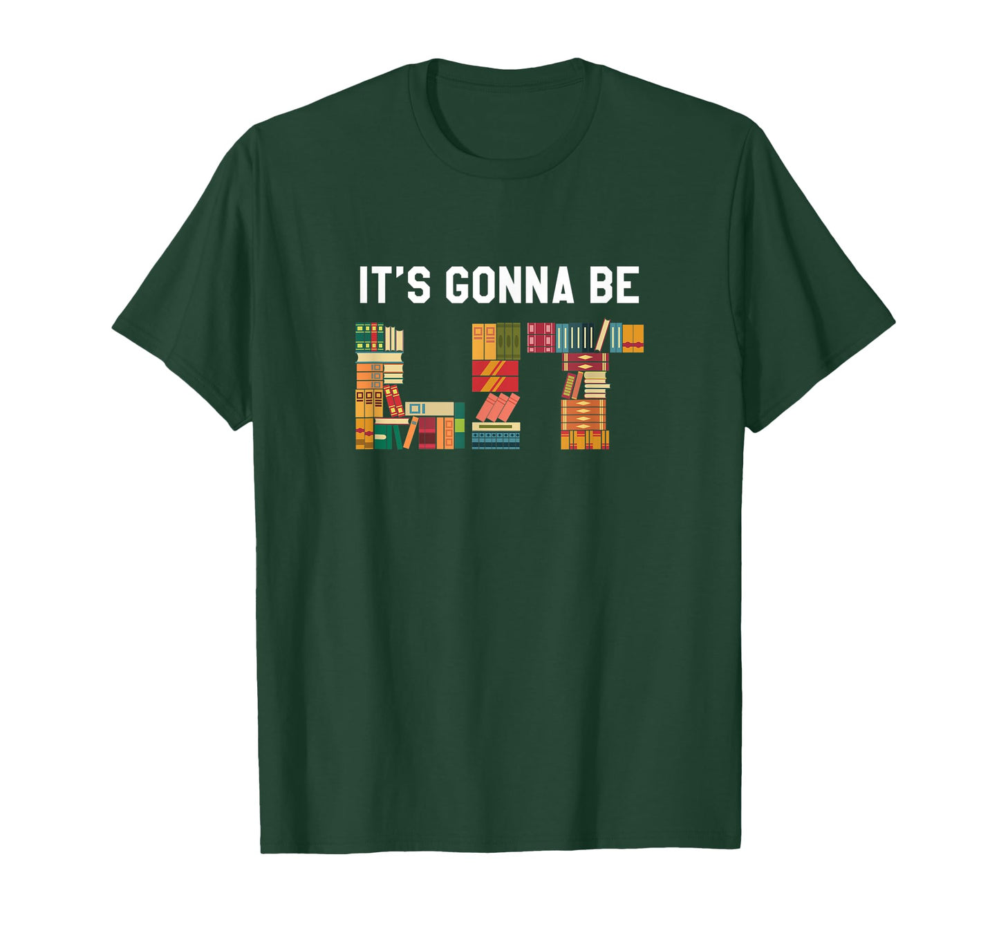It's Gonna Be Lit, Funny English Literature Saying T-Shirt