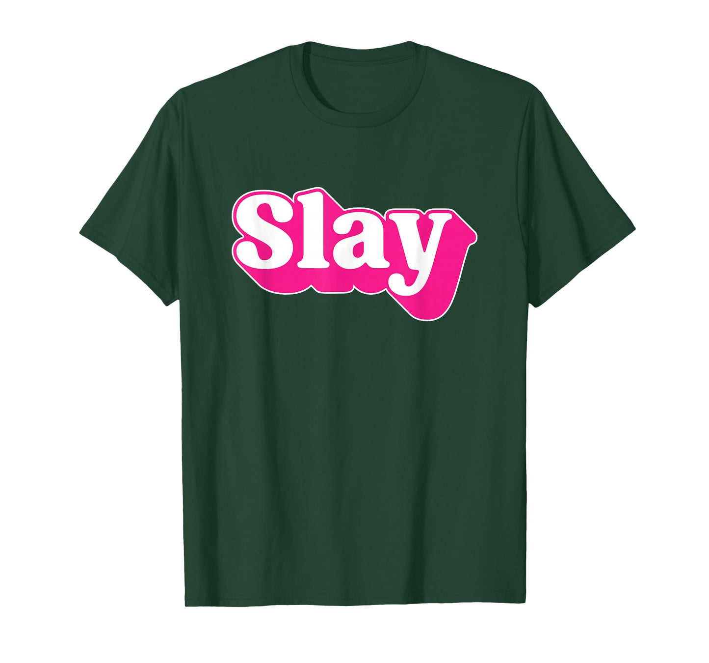 Slay Funny Slang Sassy T-Shirt