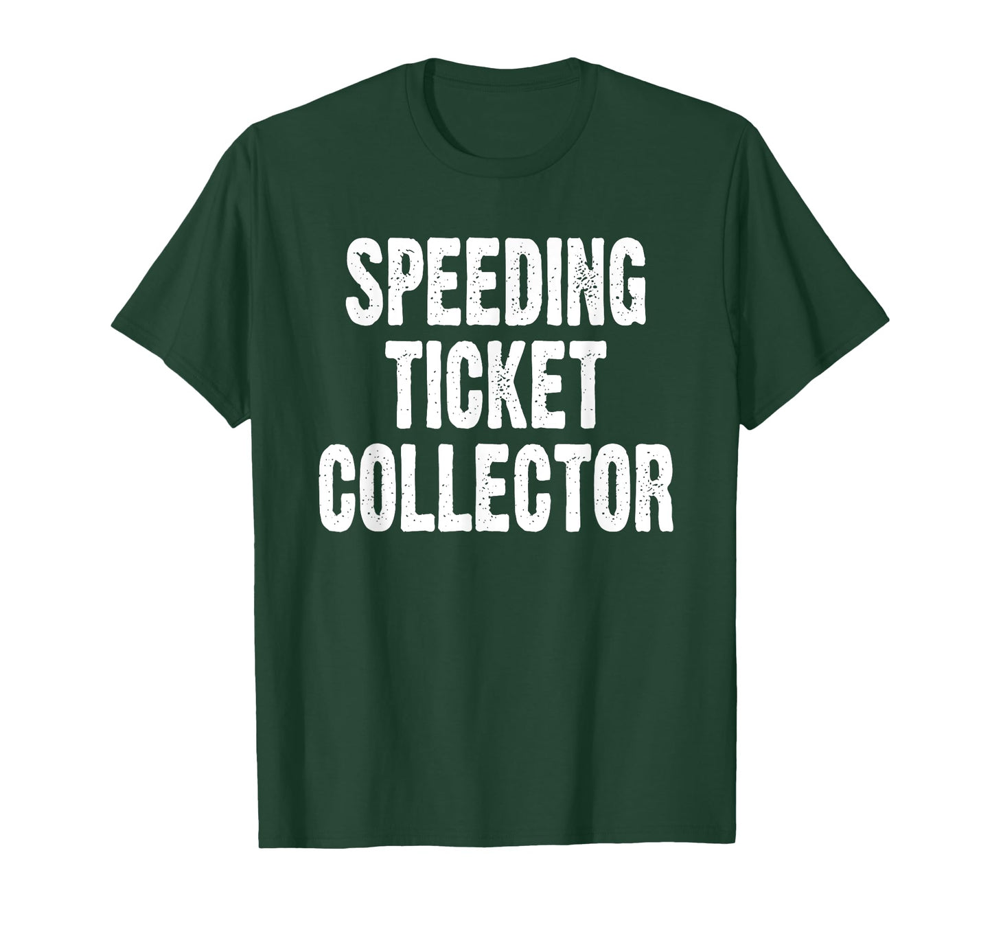 Speed Ticket Collector Funny Car Enthusiast Mechanic Joke T-Shirt