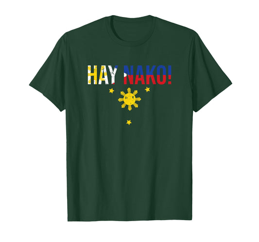 Vintage Hay Nako Filipino Expression For A Katutubong Pinoy T-Shirt