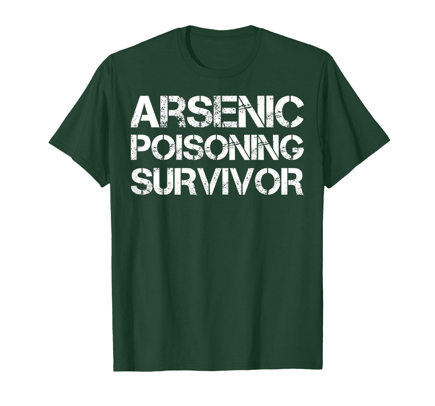 Arsenic Poisoning Survivor T-Shirt