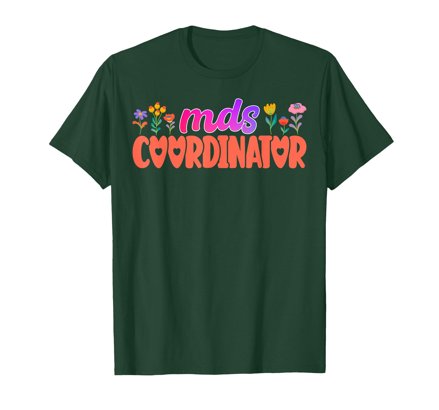 Cute MDS Coordinator Appreciation T-Shirt