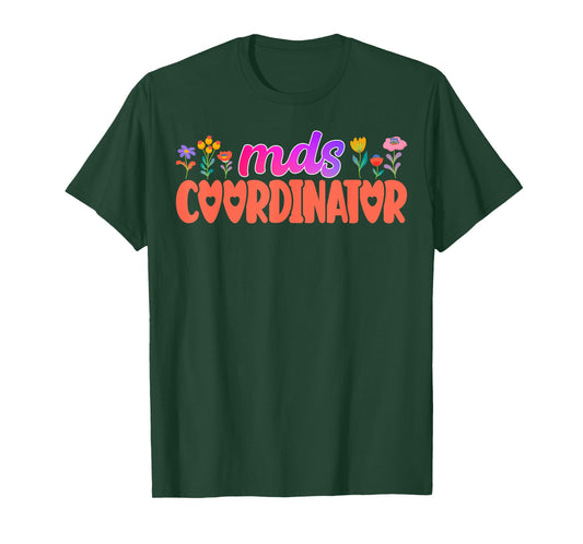 Cute MDS Coordinator Appreciation T-Shirt