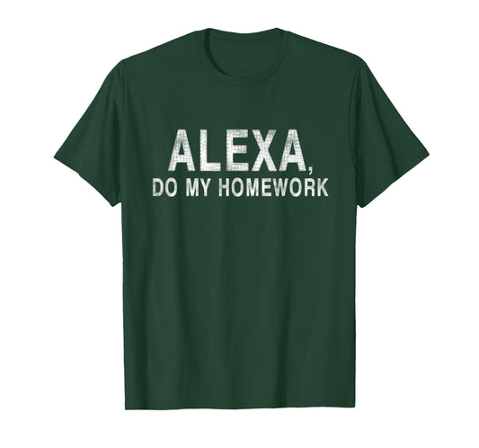 Alexa Do My Homework Funny Joke Kids Youth T-Shirt
