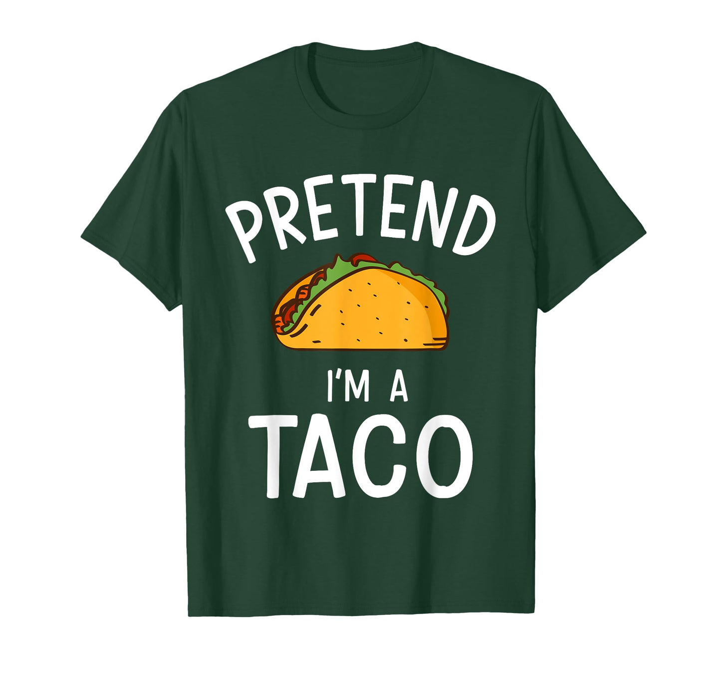 Pretend Im a Taco Easy Lazy Costume for Halloween Party T-Shirt