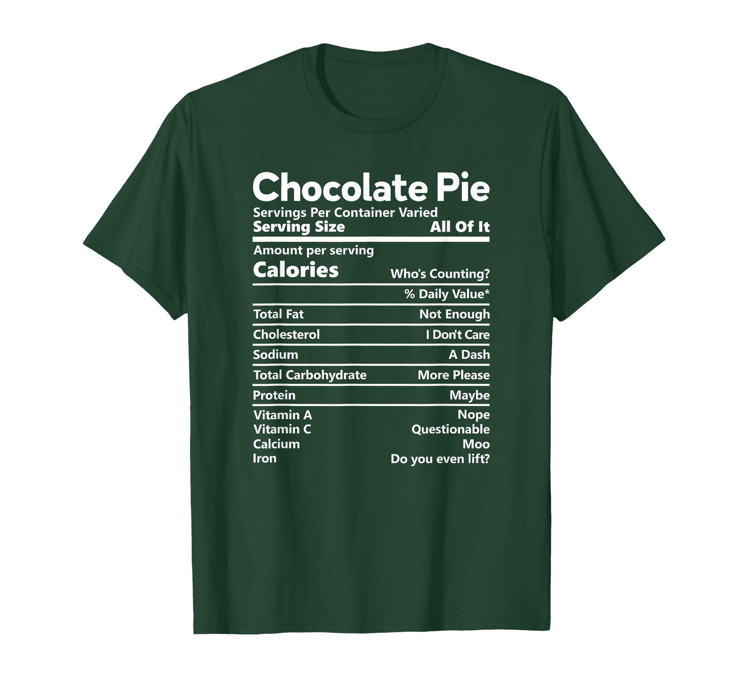 Chocolate Pie Nutrition Facts Funny Thanksgiving Calories T-Shirt