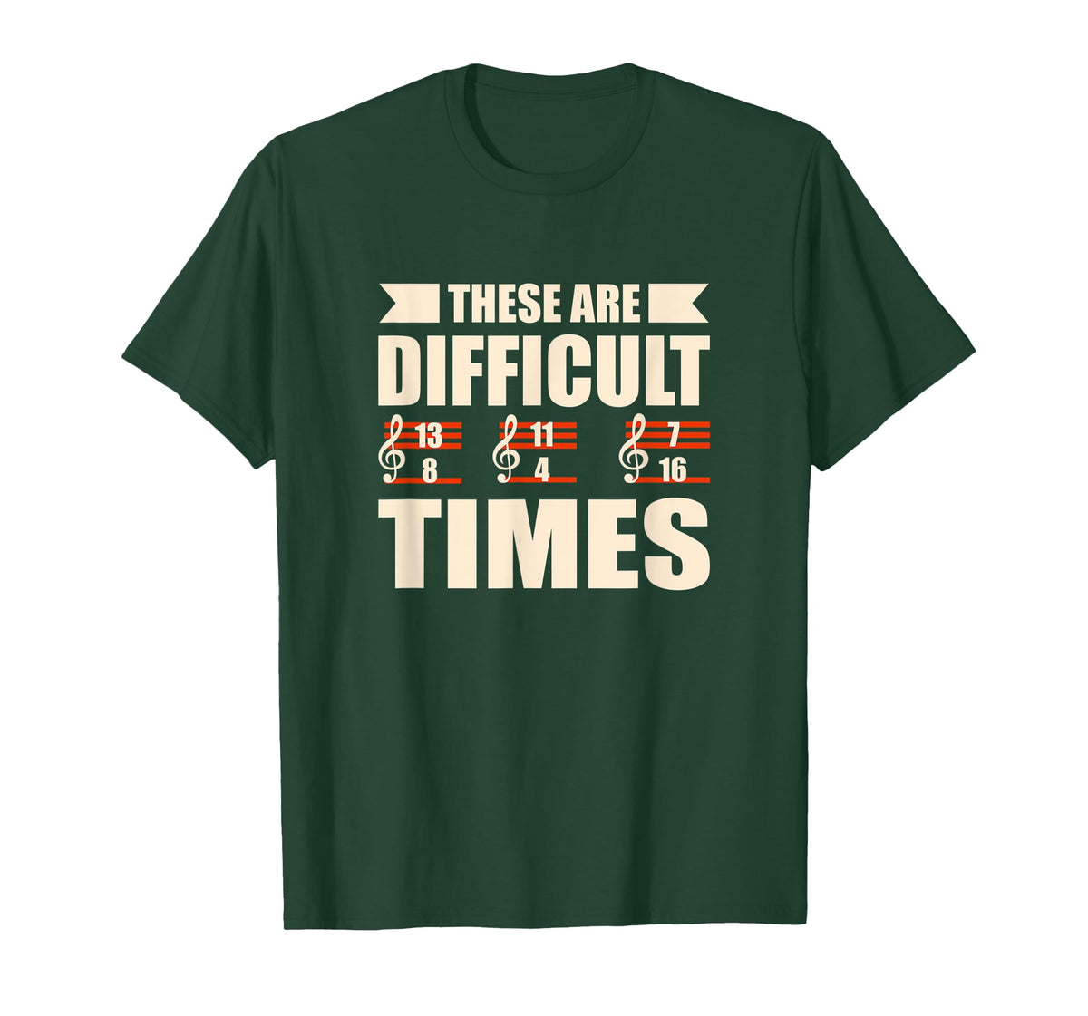 These Are Difficult Times Funny Musician T-Shirt
